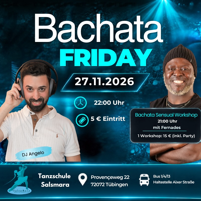 Bachata Friday mit DJ Angelo und Bachata Sensual Workshop mit Fernandes am 27.11.2026 in der Tanzschule Salsamara Tübingen