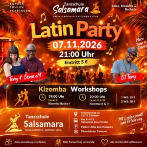 Latin Party mit DJ Tony und Kizomba Workshops mit Tony und Dona eM am 07.11.2026 in der Tanzschule Salsamara Tübingen